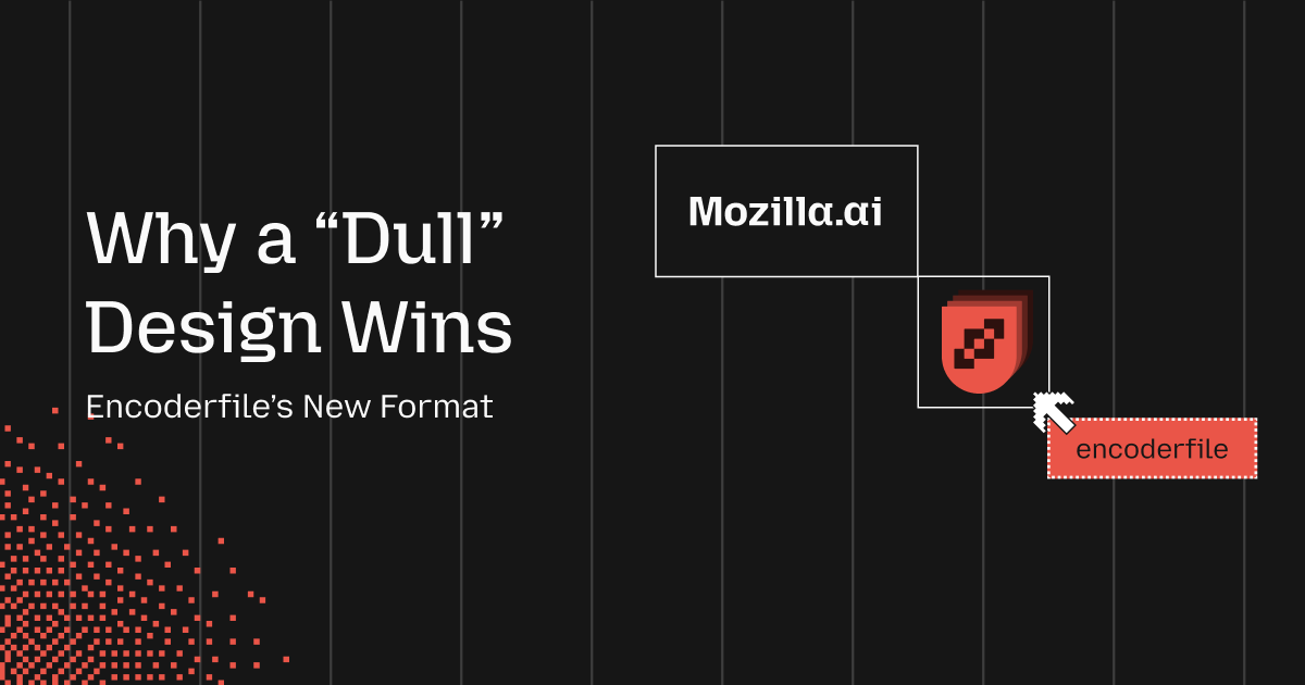 Encoderfile’s New Format: Why a “Dull” Design Wins